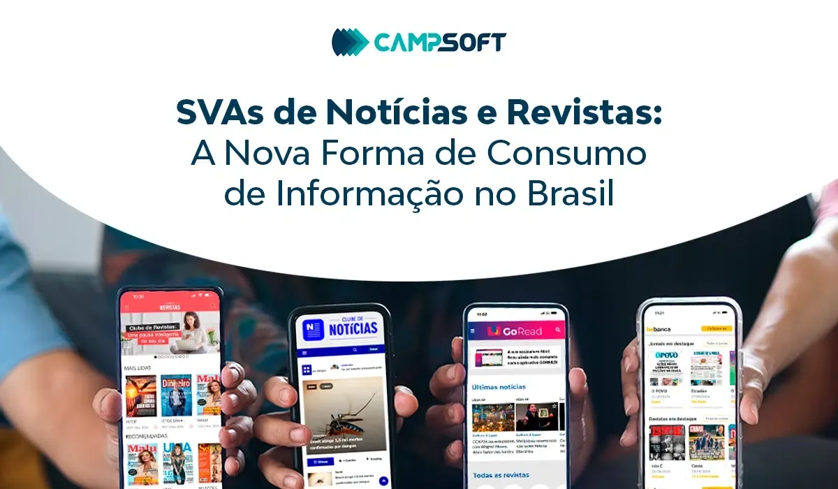 SVAs de notícias e revistas: A nova forma de consumo de informação no Brasil
